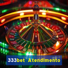 333bet Atendimento ao Cliente